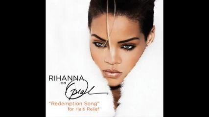 Exclusive!! Риана издаде песен за жертвите в Хаити ! - Redemption song 