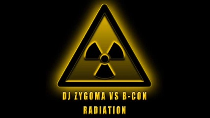 Dj Zygoma vs B - con - Radiation 