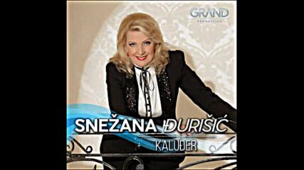 Snezana Djurisic - Kaluđer.mp4