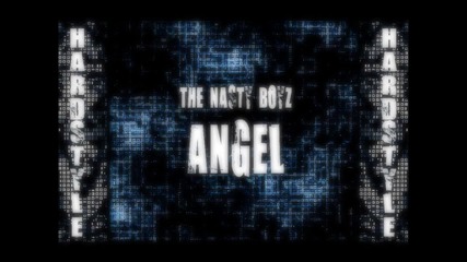 The Nasty Boyz - Angel