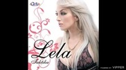 Lela - Ni tvoja ni tudja - (Audio 2009)