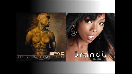 2pac and Brandy - Apologize Right Here
