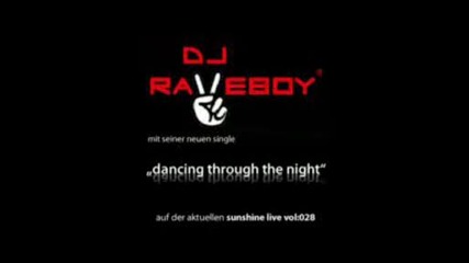 Raveboy Dancing Through The Night.avi