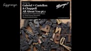 Gabriel, Castellon And Chappell - All About You ( Original Mix ) [high quality]