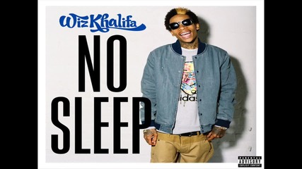 Wiz Khalifa - No Sleep (lyrics)