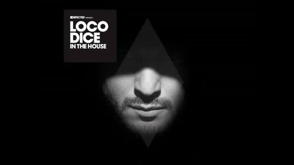 Defected Presents Loco Dice In The House 2013 Mix 2