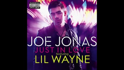 Joe Jonas - Just in Love - featuring Lil Wayne (audio)