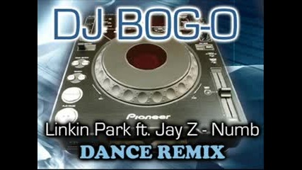 Numb - Dance Remix! -- Dj BOG-O