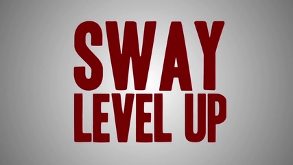 /превод/ Sway ft Kelsey - Level Up