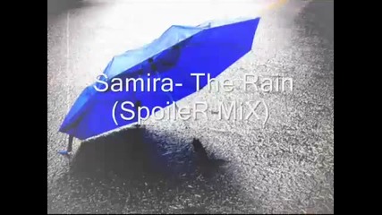 Samira- I Saw You Walking In The Rain (spoiler™2008 Mix)