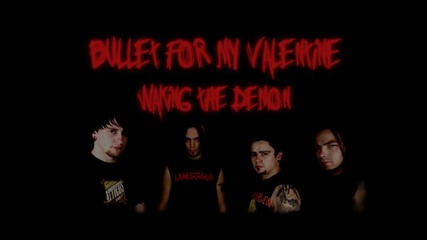 Bullet [scream Aim Fire] for my Valentine - Waking the Demon