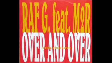 Raf G. Featuring M2r - Over & Over 1994 