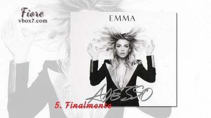 5. Finalmente - Emma Marrone (албум: Adesso ) 2015