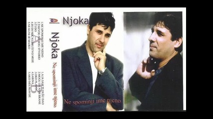 Njoka - A ja sam ti dusu dao