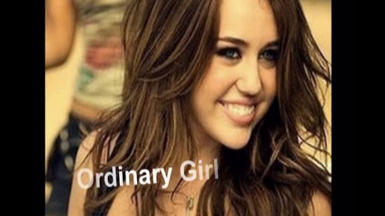 Miley Cyrus - Ordinary Girl