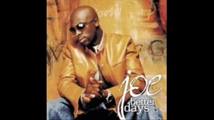 Joe-she Used 2 Luv Me