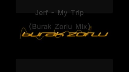 Jerf - My Trip ( Turkish radio chart 40 ) 