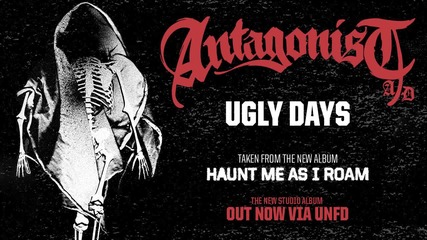 Antagonist A. D. - Ugly Days