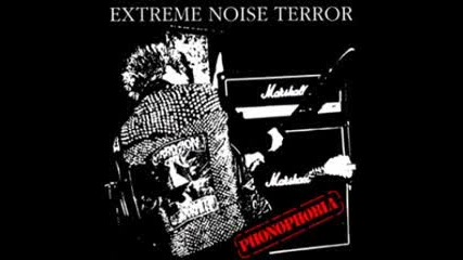 Extreme Noise Terror what Do You Care .