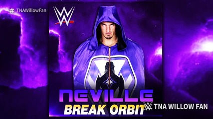 Wwe Neville 6th & New Theme Song 'break Orbit' 2015 (v2)