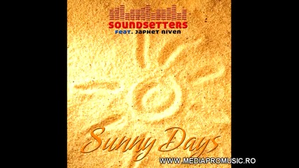Soundsetters feat Japhet Niven - sunny days 