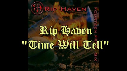 Rip Haven - Time Will Tell