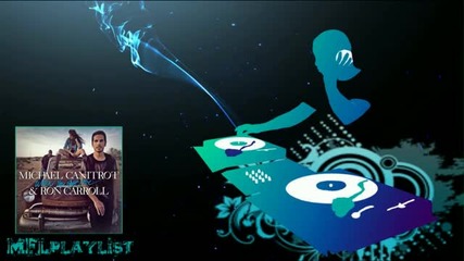 Michael Canitrot feat. Ron Carroll - When You Got Love (original Extended Mix) Radio Edit