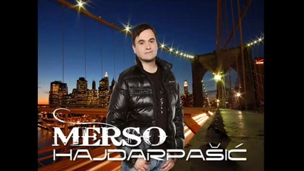 Merso Hajdarpasic 2010 2011 Dusa 