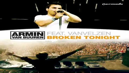 Armin Van Buuren Featvan Velzen - Broken Tonight 