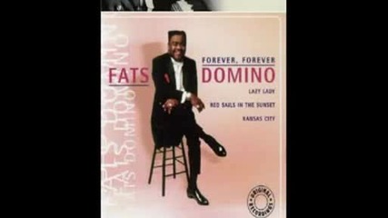 Fats Domino - Forever Forever