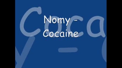 Nomy - Cocaine 