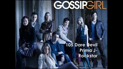 Gossip Girl soundtrack Prima J-Rockstar