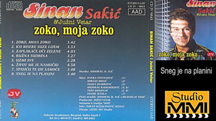 Sinan Sakic i Juzni Vetar - Sneg je na planini Audio 1996