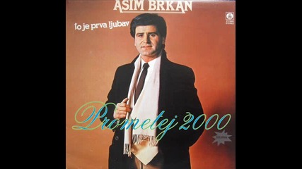 Asim Brkan - O, kako si mlada