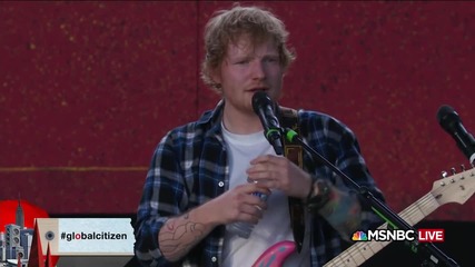 Ed Sheeran with Chris Martin - Thinking Out Loud - 2015 Global Citizen Festival