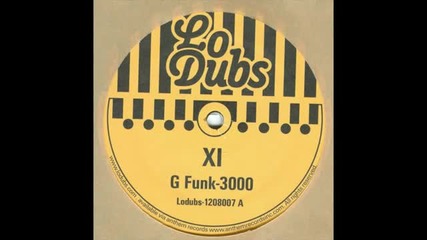 Xi - G Funk-3000