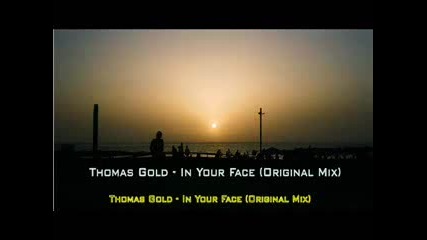 Thomas Gold - In Your Face