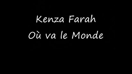Kenza Farah - Ou Ve la Monde