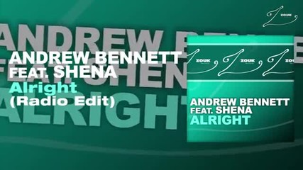 Andrew Bennett feat. Shena Alright (radio Edit)