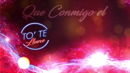 El Sica - To Te Llueve ft. Arcangel De la Ghetto y Brytiago Lyric Video