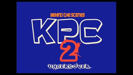 Behind The Scenes ''kpc'' 2 - Undercover