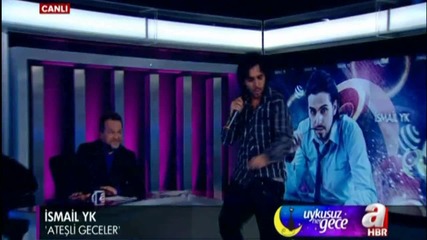 Ismail Yk-atesli Geceler- A Haber Tv-27.12.2012