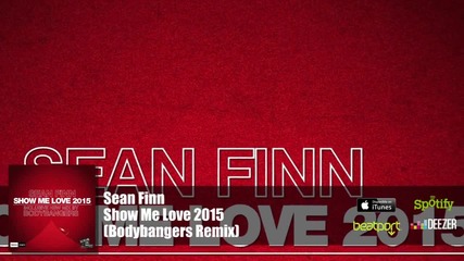 Sean Finn - Show Me Love 2015 Official Audio