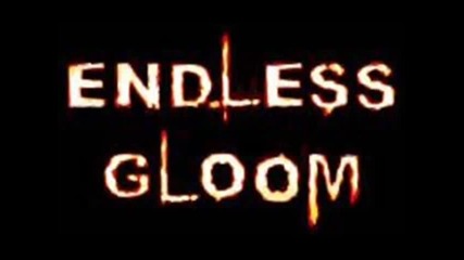 Endless Gloom - Feet First 