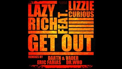 Lazy Rich feat. Lizzie Curious - Get Out (darth Vader Remix)