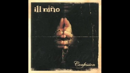 Ill Nino - All The Right Words 