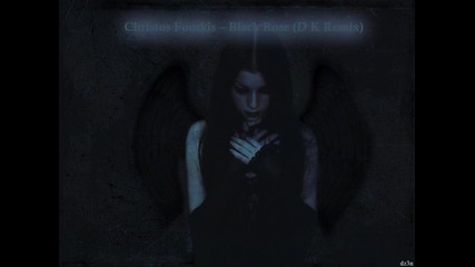 Christos Fourkis – Black Rose (d K Remix) 