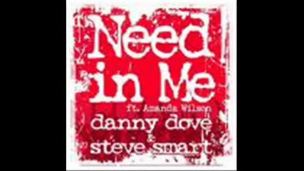Danny Dove Feat. Steve Smart & Amanda Wilson - Need In Me