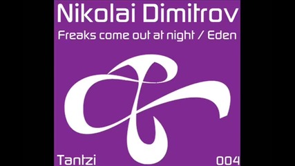 Nikolai Dimitrov - Freaks Come Out At Night [high quality]