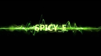 Spicy_e - Intro